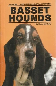 BASSET HOUNDS DIANE MCCARTY - SELECTING, CARING, TRAINING - HC - Foto 1 di 3