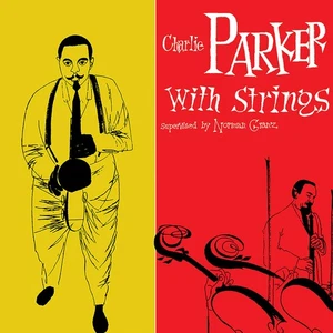 Charlie Parker Charlie Parker With Strings (Vinyl) 12" Album - Picture 1 of 1