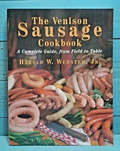The Venison Sausage Cookbook Harold W. Webster , Jr. 2002 FREE SHIPPING!! - Picture 1 of 6