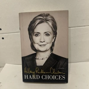 Hard Choices by Hillary Clinton Signed 2014, Hardcover First Edition SHIPS FAST! - Picture 1 of 3