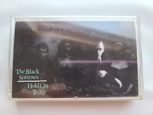 The Black Sorrows- Hold On To Me- used cassette tape- VG+ - Picture 1 of 6