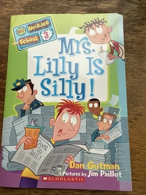 My Weirder School 3 Mrs Lilly is Silly by Dan Gutman Paperback Chapter Book - Image 1 of 3