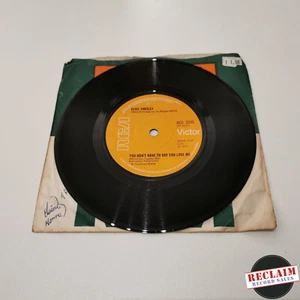elvis presley you don't have to say you love me 7" vinyl record very good - Picture 1 of 3