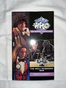 Doctor Who Missing Adventures The Well-Mannered War by Gareth Roberts Paperback - Picture 1 of 4
