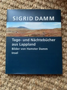 Tage- und Nächtebücher aus Lappland. [Neubuch]. sigrid-damm, Sigrid und Hamster  - Picture 1 of 9