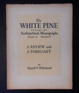 White Pine Monographs 1924 Vol X No 6 A Review and Forecast by R. F. Whitehead - Bild 1 von 7