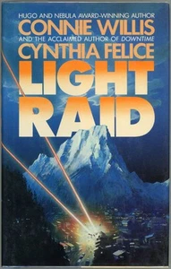 Connie Willis, Cynthia Felice / Light Raid 1st Edition 1989 - Picture 1 of 1