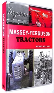 Michael Williams ~ MASSEY-FERGUSON Tractors ~ 2005 ~ Illustrated Hardback. - Imagen 1 de 5
