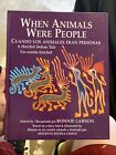 Signed ? When Animals Were People ? Larson / Modesto Lemurs Indian Tale Rare