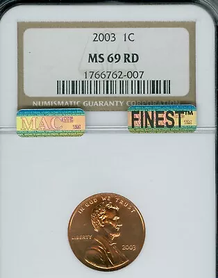 2003 LINCOLN CENT NGC MAC MS69 RD PQ MAC FINEST GRADE MAC SPOTLESS * - Image 1 of 2