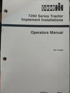 Case 7200 Serie Traktor Anbaugerät Installationen Betriebsanleitung Buch - Bild 1 von 2