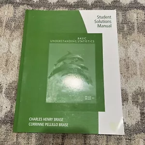 Student Solutions Manual - Basic Understanding Statistics Charles Henry Brase - Foto 1 di 2