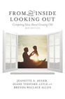 Jeanette A. Auger Diane Tedford-Litle From the Inside Looking Out (Tascabile)