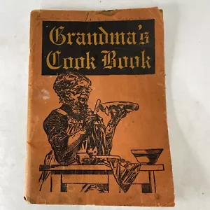 Vintage 1932 Grandma's Cook Book Cookbook American Trade Council South Bend, IN - Imagen 1 de 4