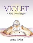 Violet By Annie Taylor
