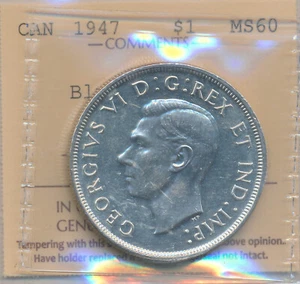 Canada George VI Silver Dollar 1947 Blunt 7 7/7 - ICCS MS60 - Picture 1 of 3