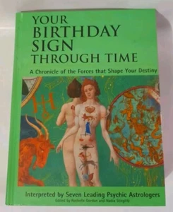 Your Birthday Sign Through Time Book Zodiac Astrology Horoscope Psychic Destiny - Picture 1 of 16