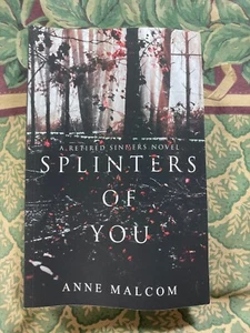 Splinters of You - Anne Malcom Signed - Foto 1 di 4