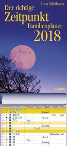 Der richtige Zeitpunkt 2018 Familienplaner Kalender von Anna Mühlbauer - Picture 1 of 1