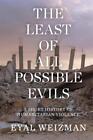 The Least Of All Possible Evils, Eyal Weizman