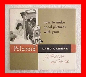 POLAROID INSTANT LAND CAMERA OWNERS MANUAL BOOKLET FOR MODELS 150 & THE 800 - Picture 1 of 2
