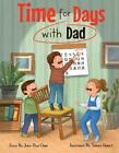 Time For Days With Dad By John-Paul Oddi Paperback Book