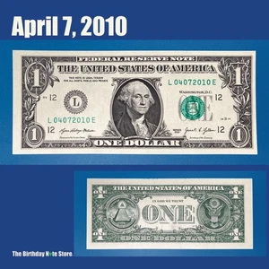 April 7, 2010 Birthday Anniversary $1 One Dollar Bill Serial Number 04072010 - Picture 1 of 2