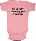 Funny Baby I'm Silently Correcting Your Grammar Infant Romper One Piece Bodysuit