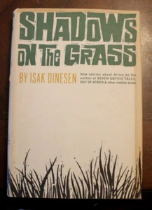 Shadows on the Grass ~ Isak Dinesen ~ 1961 HCDJ BCE - Picture 1 of 1
