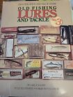 Vintage Fishing Lures and Tackle No. 3 by Carl F. Luckey 1990s Paperback