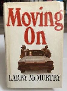 MOVING ON by Larry McMurtry 1970 Simon & Schuster BCE hardcover dust-jacket - Imagen 1 de 11