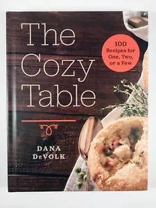 The Cozy Table : 100 Recipes for One, Two, or a Few by Dana DeVolk (2017, HC) - Imagen 1 de 3