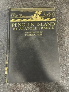 Penguin Island by Anatole France - 1926 - Illustrations Frank C. Pape HC Book - Picture 1 of 23
