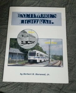 Tren ligero de Baltimore entonces y ahora por Herbert H. Harwood Jr. - 1995 - Imagen 1 de 1