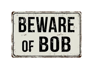 165VS Beware Of Bob1 8""x 12"" Insegna vintage in alluminio retrò in metallo - Foto 1 di 2