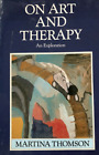 E. Über Kunst und Therapie: Eine Erkundung von Martina Thomson (Taschenbuch, 1989)