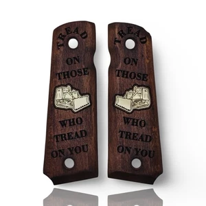 1911 Pistol Grips "Tread on Those" Engraved Wood – Fits Colt, Kimber, Taurus, SW - Picture 1 of 5