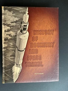 History of Rocketry and Space Travel, by Wernher Von Braun - 1966 - 1st HC Book - Picture 1 of 15