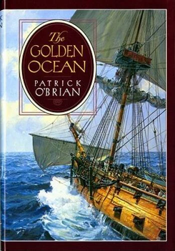 The Golden Ocean - Hardcover By O'Brian, Patrick - GOOD - Image 1 of 1