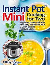 Tiffany Shelton Instant Pot(R) Mini Cooking for Two (Paperback) (UK IMPORT)