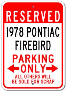 Letrero personalizado 1978 78 Pontiac Firebird estacionamiento garaje placa de aluminio personalizada - Imagen 1 de 1