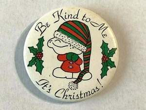 DE COLECCIÓN "Be Kind to Me It's Christmas" - Botón Pinback - Imagen 1 de 5