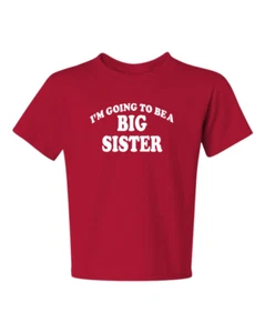 I'm Going To Be A Big Sister 1 Kinder T-Shirt Größe 6 Monate bis 18-20 = XL THE BEST - Bild 1 von 11