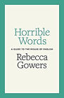 Horrible Mots : Un Guide Pour The Abus De Anglais Couverture Rigide Rebec