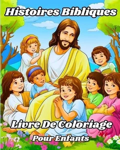 Livre de Coloriage des Histoires Bibliques pour Enfants.: Sc?nes bibliques m?mor - Picture 1 of 1