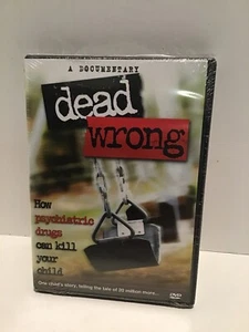 Dead Wrong: How Psychiatric Drugs Can Kill Your Child DVD (2010 CCHR Documentary - Imagen 1 de 3