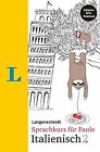 Langenscheidt Sprachkurs für Faule Italienisch 2 | Buch | Zustand sehr gut