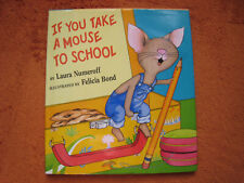 If You Take a Mouse to School - Laura Numeroff - in Englisch