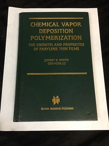 Chemical Vapor Deposition Polymerization : The Growth and Properties of... - Picture 1 of 1