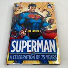 DC 2013 Superman A Celebration of 75-lecie Hardcover & Dust Jacket 1. nadruk